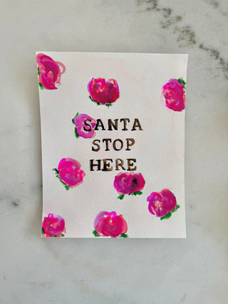 Santa stop here - Original Painting 8x10